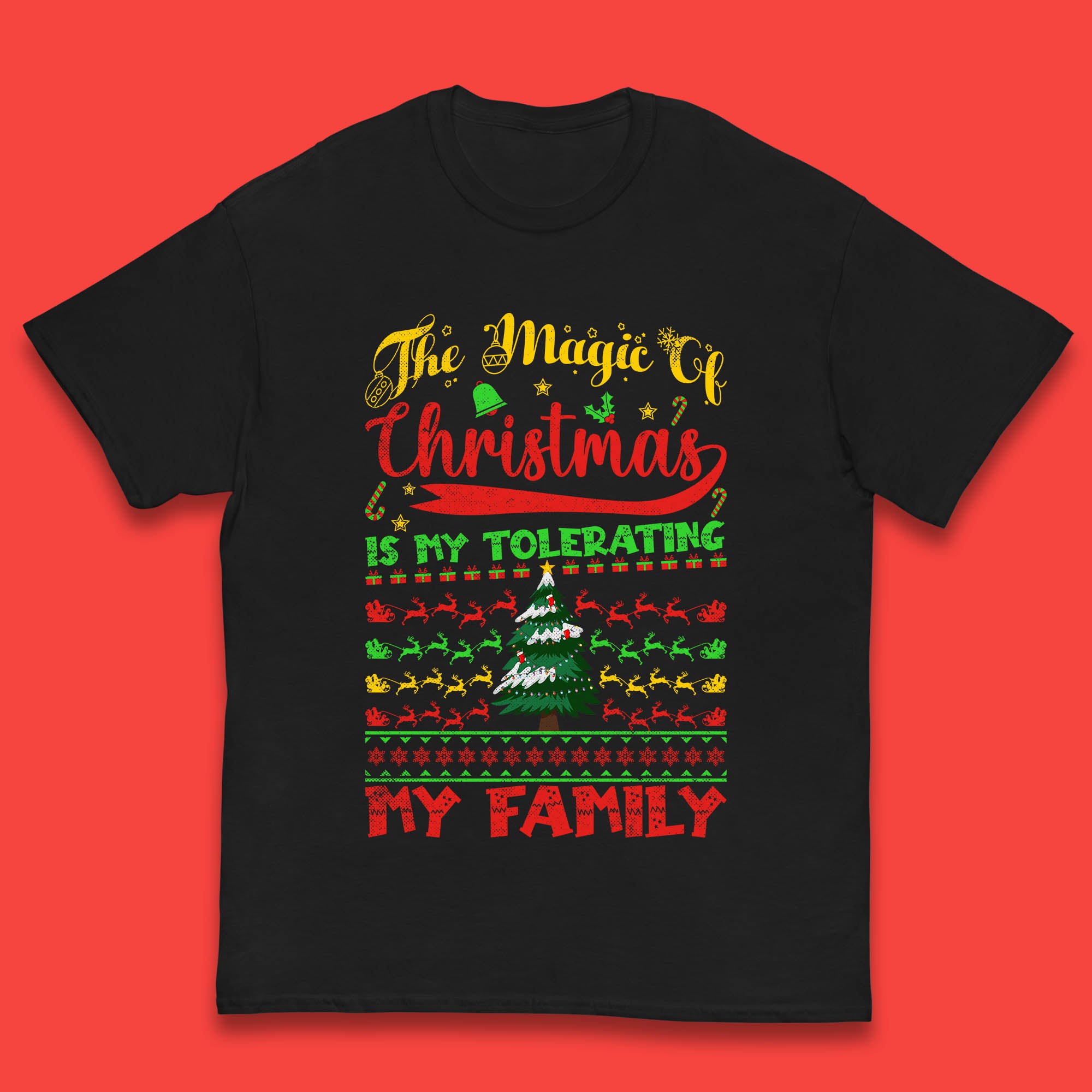 The Magic Of Christmas Is My Tolerating My Family Quote Kids T Shirt 120
The Magic Of Christmas Is My Tolerating My Family Quote Kids T Shirt 120