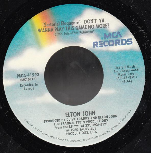 7inch Record ELTON JOHN Sartorial Eloquence Dont Ya Wann MCA41293 MCA Records 1980 US Rock Used
7inch Record ELTON JOHN Sartorial Eloquence Dont Ya Wann MCA41293 MCA Records 1980 US Rock Used