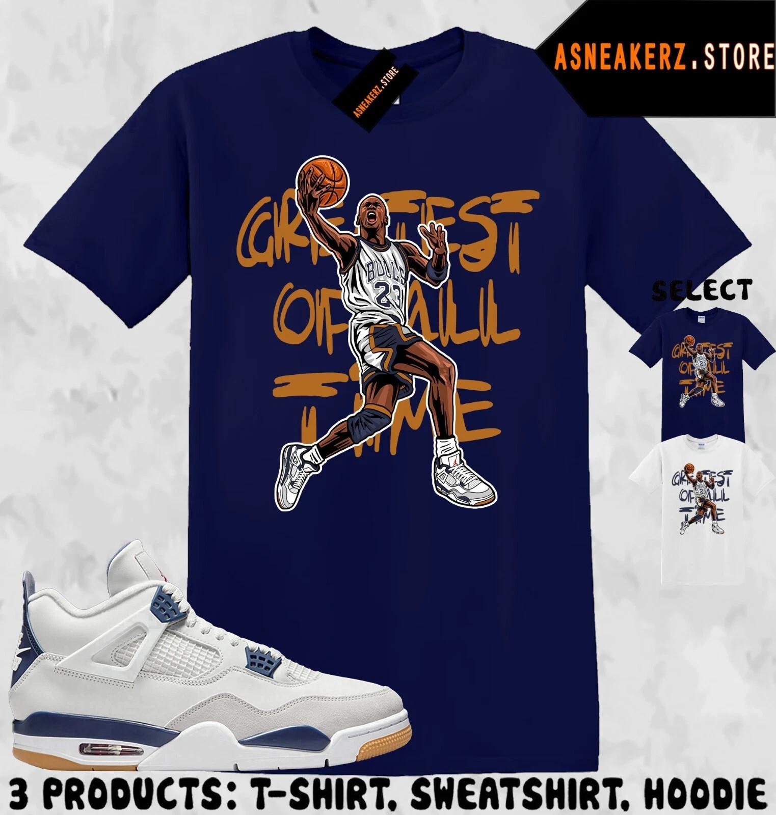 Shirt Matching AJ 4 SB Navy 2025 Match Sneaker MJ Greatest of All Time T shirt 4XL
Shirt Matching AJ 4 SB Navy 2025 Match Sneaker MJ Greatest of All Time T shirt 4XL