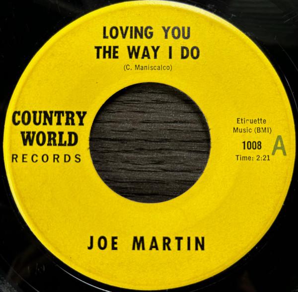 7inch Record JOE MARTIN - Loving You The Way I Do / Take Care 1008 COUNTRY WORLD US Country/Folk Used
7inch Record JOE MARTIN - Loving You The Way I Do / Take Care 1008 COUNTRY WORLD US Country/Folk Used