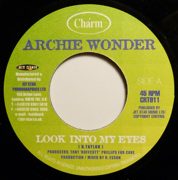 7inch Record ARCHIE WONDER Look Into My Eyes CRT911 Charm UK Reggae Ska Dub Used
7inch Record ARCHIE WONDER Look Into My Eyes CRT911 Charm UK Reggae Ska Dub Used