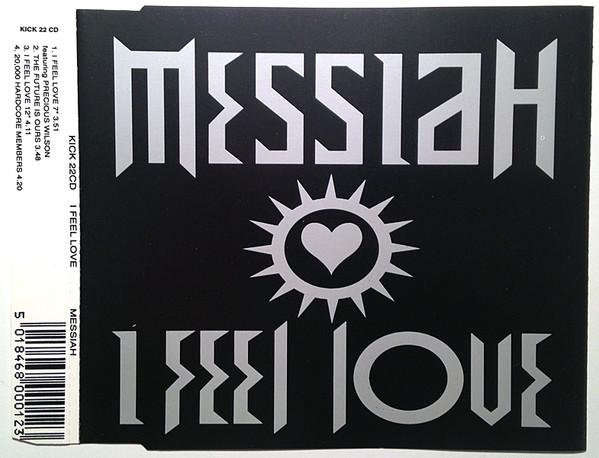 CD MESSIAH I Feel Love KICK22CD Kickin 1992 UK Dance Electronica Used
CD MESSIAH I Feel Love KICK22CD Kickin 1992 UK Dance Electronica Used