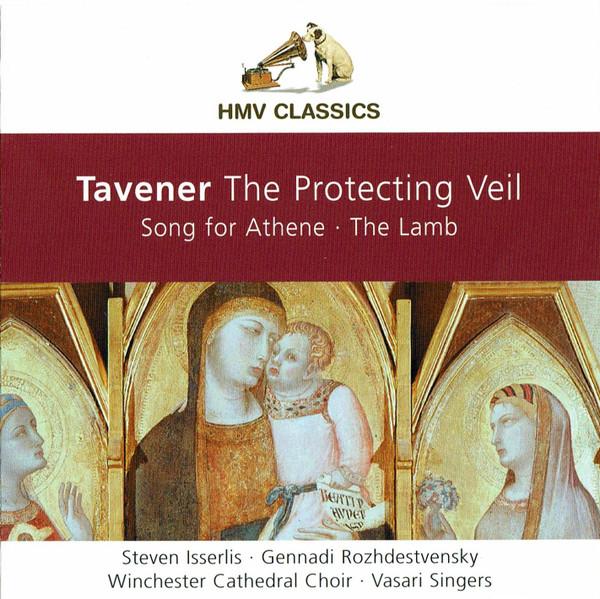 CD TAVENER - The Protecting Veil 5867722 HMV Classics 2005 Europe Classical Used
CD TAVENER - The Protecting Veil 5867722 HMV Classics 2005 Europe Classical Used