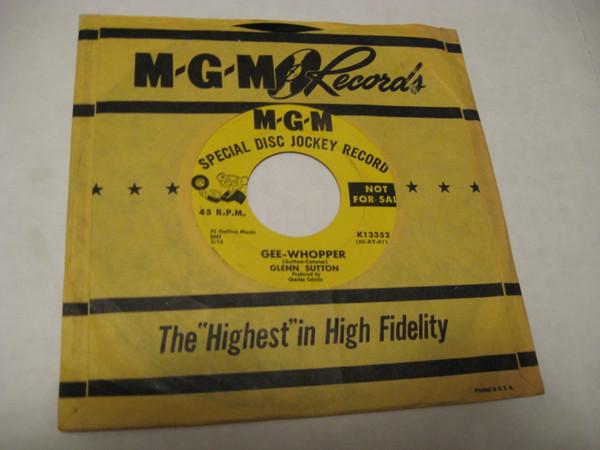 7inch Record GLENN SUTTON - Gee-Whopper / I Don t Wanna Go K13352 MGM Records 1965 US Country Used
7inch Record GLENN SUTTON - Gee-Whopper / I Don t Wanna Go K13352 MGM Records 1965 US Country Used