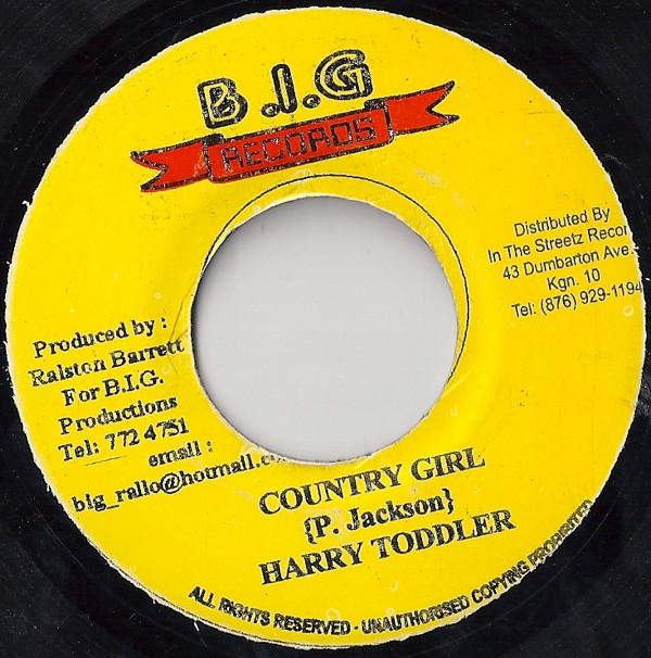 7inch Record HARRY TODDLER - Country Girl NONE B.I.G. Records 2001 Jamaica Reggae, Ska & Dub Used
7inch Record HARRY TODDLER - Country Girl NONE B.I.G. Records 2001 Jamaica Reggae, Ska & Dub Used