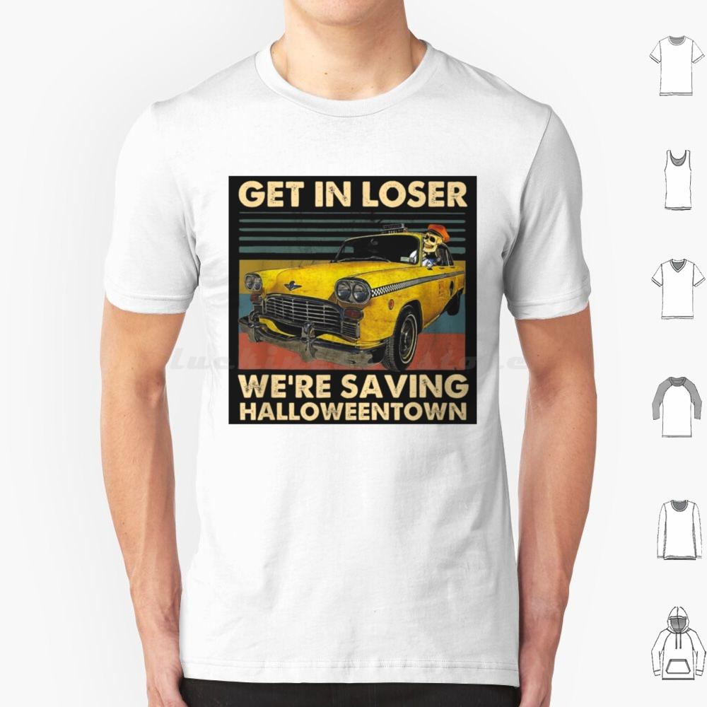 Get In Loser Were Saving Halloweentown T Shirt Cotton Men Women DIY Print Halloweentown Halloweentown University Halloween S
Get In Loser Were Saving Halloweentown T Shirt Cotton Men Women DIY Print Halloweentown Halloweentown University Halloween S