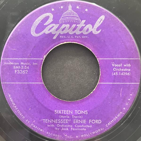 7inch Record TENNESSEE ERNIE FORD - Sixteen Tons F3262 Capitol Records 1955 US Soul/Funk Used
7inch Record TENNESSEE ERNIE FORD - Sixteen Tons F3262 Capitol Records 1955 US Soul/Funk Used
