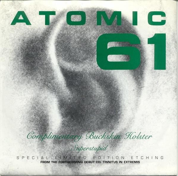 7inch Record ATOMIC 61 - Complimentary Buckskin Holster / Su SPASM101 Intellectual Co 1993 US Rock Used
7inch Record ATOMIC 61 - Complimentary Buckskin Holster / Su SPASM101 Intellectual Co 1993 US Rock Used