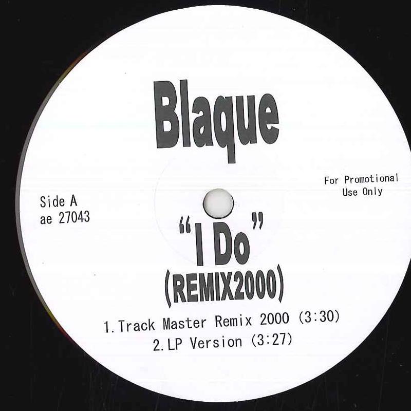 12inch Record BLAQUE - I Do (Remix 2000) BLAQUEIDO Not On Label 2000 US Rap & Hip-Hop/R&B Used
12inch Record BLAQUE - I Do (Remix 2000) BLAQUEIDO Not On Label 2000 US Rap & Hip-Hop/R&B Used