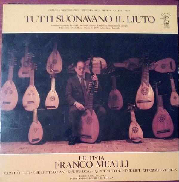 LP Record FRANCO MEALLI, VARIOUS - Tutti Suonavano Il Liuto COLP3624 Classico Record 1982 Italy Classical Used
LP Record FRANCO MEALLI, VARIOUS - Tutti Suonavano Il Liuto COLP3624 Classico Record 1982 Italy Classical Used