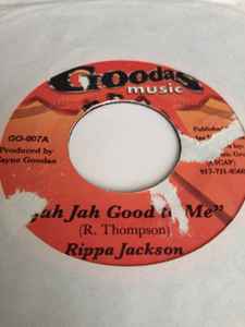 7inch Record RIPPA JACKSON - Jah Jah Good To Me GO006 Goodas Music Jamaica Reggae, Ska & Dub Used
7inch Record RIPPA JACKSON - Jah Jah Good To Me GO006 Goodas Music Jamaica Reggae, Ska & Dub Used