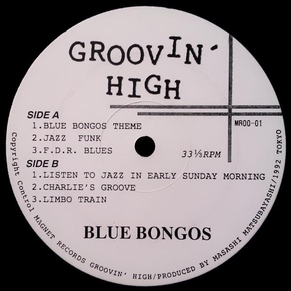 12inch Record BLUE BONGOS - Groovin High MR0001 Magnet Records 1992 Japan Jazz Used
12inch Record BLUE BONGOS - Groovin High MR0001 Magnet Records 1992 Japan Jazz Used