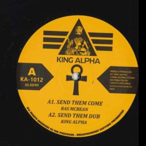 10inch Record RAS MCBEAN, KING ALPHA - Send Them Come; Send Them Dub / Com KA1012 King Alpha 2023 UK Reggae, Ska & Dub
10inch Record RAS MCBEAN, KING ALPHA - Send Them Come; Send Them Dub / Com KA1012 King Alpha 2023 UK Reggae, Ska & Dub