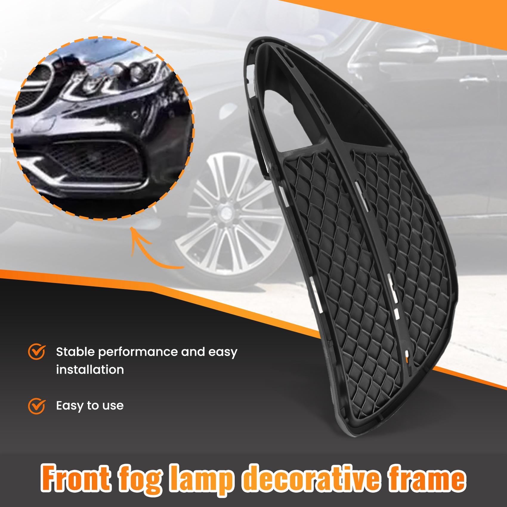 For Mercedes Benz E Class W212 Left & Righ Front Fog Lamp Grille Cover Trim Frame 2128851922 & 2128852025
For Mercedes Benz E Class W212 Left & Righ Front Fog Lamp Grille Cover Trim Frame 2128851922 & 2128852025