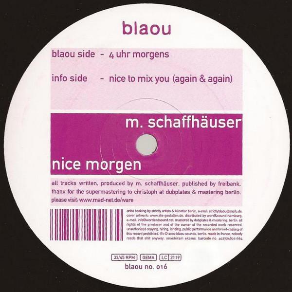 12inch Record MATHIAS SCHAFFHUSER - Nice Morgen BLAOUNO016 Blaou 2000 Germany Dance & Electronica Used
12inch Record MATHIAS SCHAFFHUSER - Nice Morgen BLAOUNO016 Blaou 2000 Germany Dance & Electronica Used