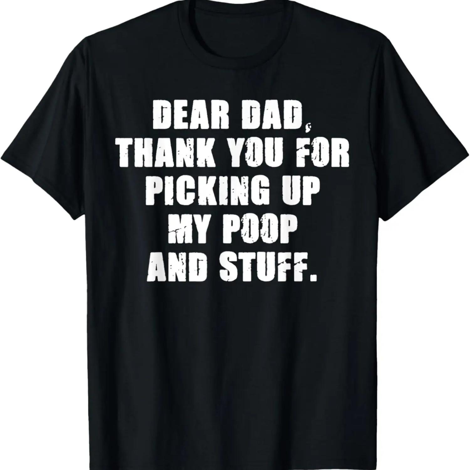 Dad Thanks For Picking Up My Poop And Stuff Father s Day T-Shirt XXXXXL чёрный
Dad Thanks For Picking Up My Poop And Stuff Father s Day T-Shirt XXXXXL чёрный