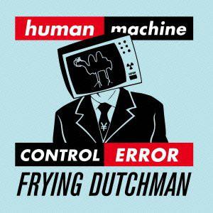 CD FRYING DUTCHMAN - Human Error fmk001 Franky Records 2011 Japan Dance & Electronica Used
CD FRYING DUTCHMAN - Human Error fmk001 Franky Records 2011 Japan Dance & Electronica Used