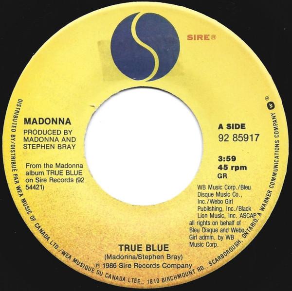 7inch Record MADONNA True Blue 9285917 Sire 1986 Canada Dance Electronica Used
7inch Record MADONNA True Blue 9285917 Sire 1986 Canada Dance Electronica Used