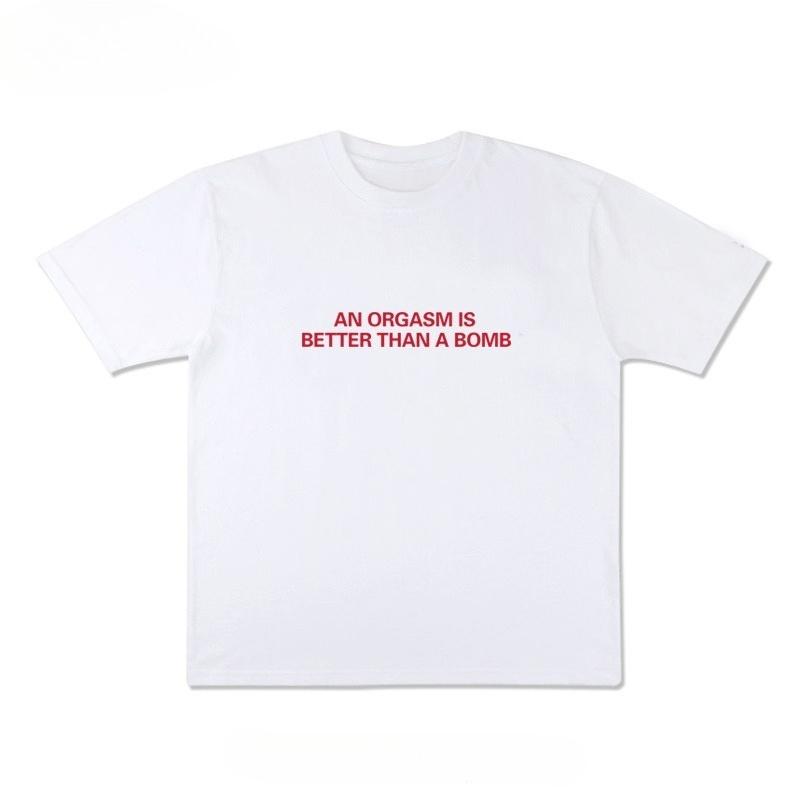 An Orgasm Is Better Than A Bomb Fun English ShortSleeved TShirt Summer Pure Cotton HalfSleeve S
An Orgasm Is Better Than A Bomb Fun English ShortSleeved TShirt Summer Pure Cotton HalfSleeve S