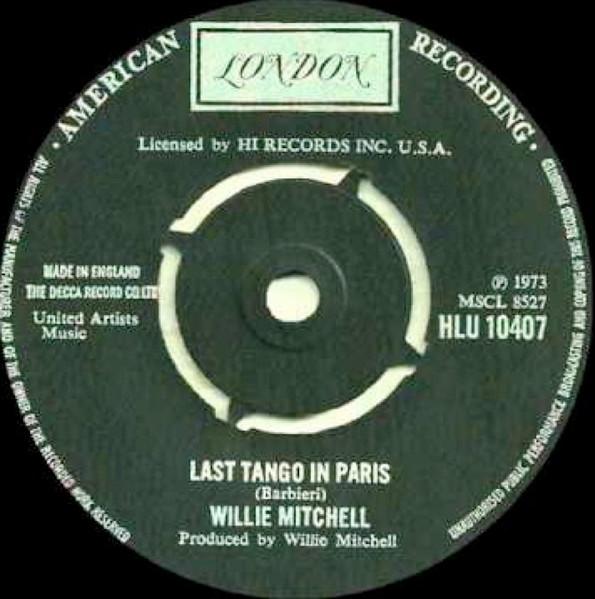 7inch Record WILLIE MITCHELL - Last Tango In Paris HLU10407 London Records 1973 UK Soul/Funk Used
7inch Record WILLIE MITCHELL - Last Tango In Paris HLU10407 London Records 1973 UK Soul/Funk Used