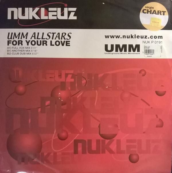 12inch Record UMM ALLSTARS - For Your Love NUKP0191 Nukleuz 2000 UK Dance & Electronica Used
12inch Record UMM ALLSTARS - For Your Love NUKP0191 Nukleuz 2000 UK Dance & Electronica Used