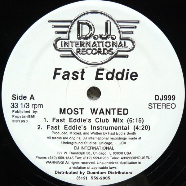 12inch Record FAST EDDIE SMITH - Most Wanted DJ999 D.J. Internatio 1990 US Dance & Electronica Used
12inch Record FAST EDDIE SMITH - Most Wanted DJ999 D.J. Internatio 1990 US Dance & Electronica Used