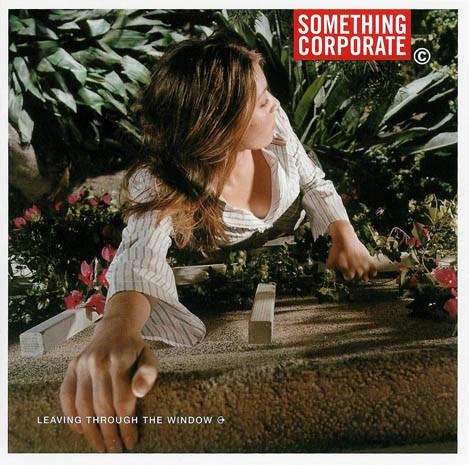 CD SOMETHING CORPORATE - Leaving Through The Window 0881128872 MCA Records 2002 US Rock Used
CD SOMETHING CORPORATE - Leaving Through The Window 0881128872 MCA Records 2002 US Rock Used