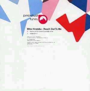 12inch Record MIKE HIRATZKA Reach Out To Me PT2007 Perpetual Tunes 2004 Netherland Dance Electronica Used
12inch Record MIKE HIRATZKA Reach Out To Me PT2007 Perpetual Tunes 2004 Netherland Dance Electronica Used