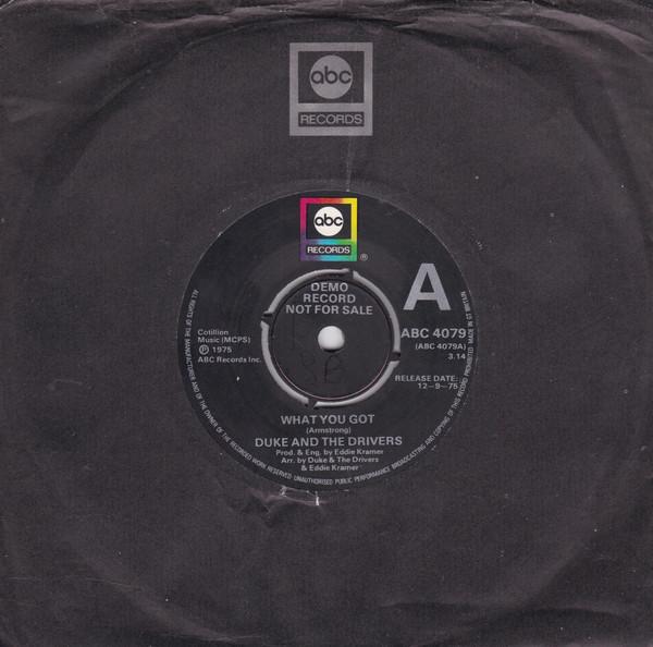 7inch Record DUKE & THE DRIVERS - What You Got / Like I Want It ABC4079PROMO ABC Records 1975 UK Rock Used
7inch Record DUKE & THE DRIVERS - What You Got / Like I Want It ABC4079PROMO ABC Records 1975 UK Rock Used