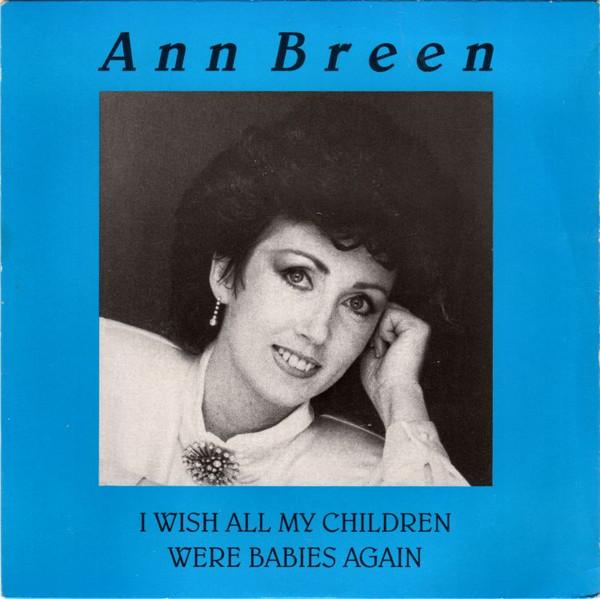 7inch Record ANN BREEN I Wish All My Children Were Babies PLAY236 Play 1988 UK CountryFolk Used
7inch Record ANN BREEN I Wish All My Children Were Babies PLAY236 Play 1988 UK CountryFolk Used