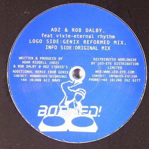 12inch Record ADZ & ROB DALBY FEAT VIXIE - Eternal Rhythm BOSH002 Boshed! 2005 UK Dance & Electronica Used
12inch Record ADZ & ROB DALBY FEAT VIXIE - Eternal Rhythm BOSH002 Boshed! 2005 UK Dance & Electronica Used