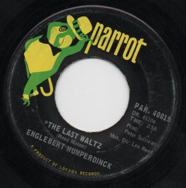 7inch Record ENGELBERT HUMPERDINCK The Last Waltz That Promise PAR40019 Parrot 1967 Canada Pop Used
7inch Record ENGELBERT HUMPERDINCK The Last Waltz That Promise PAR40019 Parrot 1967 Canada Pop Used