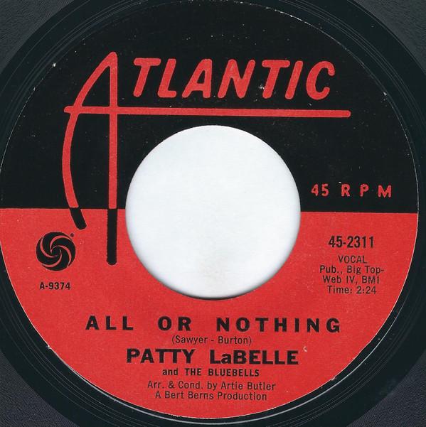 7inch Record PATTY LABELLE & THE BLUEBELLS - All Or Nothing / You Forgot How To 452311 Atlantic 1965 US Soul/Funk Used
7inch Record PATTY LABELLE & THE BLUEBELLS - All Or Nothing / You Forgot How To 452311 Atlantic 1965 US Soul/Funk Used