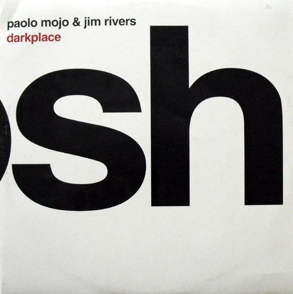 12-дюймовая пластинка PAOLO MOJO JIM RIVERS Darkplace OOSH003 Oosh 2007 UK Dance Electronica Б/у
12-дюймовая пластинка PAOLO MOJO JIM RIVERS Darkplace OOSH003 Oosh 2007 UK Dance Electronica Б/у