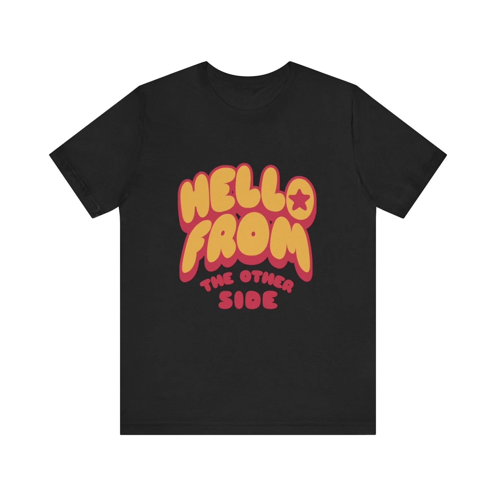 Hello From the Other Side, Unisex T-Shirt,Casualwear, Music Lovers Vintage Shirt XL
Hello From the Other Side, Unisex T-Shirt,Casualwear, Music Lovers Vintage Shirt XL