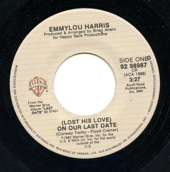 7inch Record EMMYLOU HARRIS - (Lost His Love) On Our Last Date / 9298987 Warner Bros. Re 1982 Canada Pop Used
7inch Record EMMYLOU HARRIS - (Lost His Love) On Our Last Date / 9298987 Warner Bros. Re 1982 Canada Pop Used