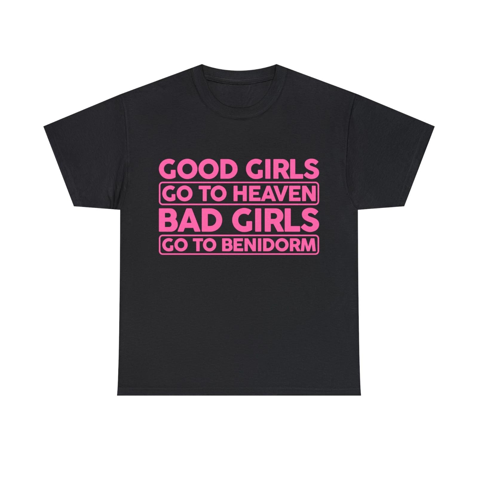 Benidorm Tshirt, Good Girls Go To Heaven Bad Girls Go To 100% Cotton T-shirt Mens Tees Top HAT CAP EBANIE XL
Benidorm Tshirt, Good Girls Go To Heaven Bad Girls Go To 100% Cotton T-shirt Mens Tees Top HAT CAP EBANIE XL