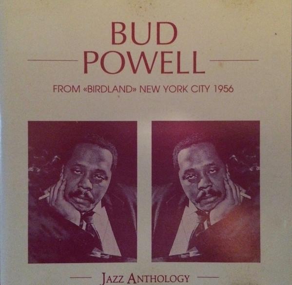 CD BUD POWELL From Birdland NYC 550202 Jazz Anthology 1990 France Jazz Used
CD BUD POWELL From Birdland NYC 550202 Jazz Anthology 1990 France Jazz Used