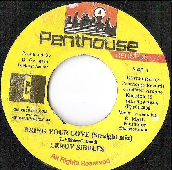 7inch Record LEROY SIBBLES - Bring Your Love NONE Penthouse Recor 2000 Jamaica Reggae, Ska & Dub Used
7inch Record LEROY SIBBLES - Bring Your Love NONE Penthouse Recor 2000 Jamaica Reggae, Ska & Dub Used