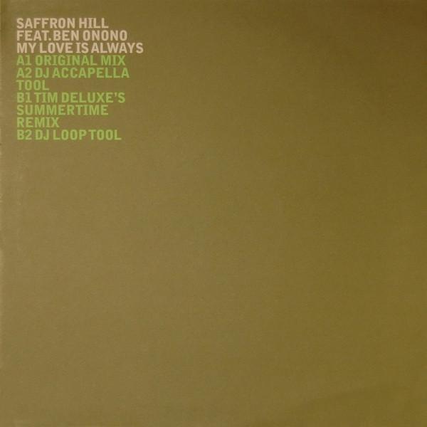 12inch Record SAFFRON HILL, BEN ONONO - My Love Is Always SAMPMS12768PROM Sine Dance 2003 UK Dance & Electronica Used
12inch Record SAFFRON HILL, BEN ONONO - My Love Is Always SAMPMS12768PROM Sine Dance 2003 UK Dance & Electronica Used