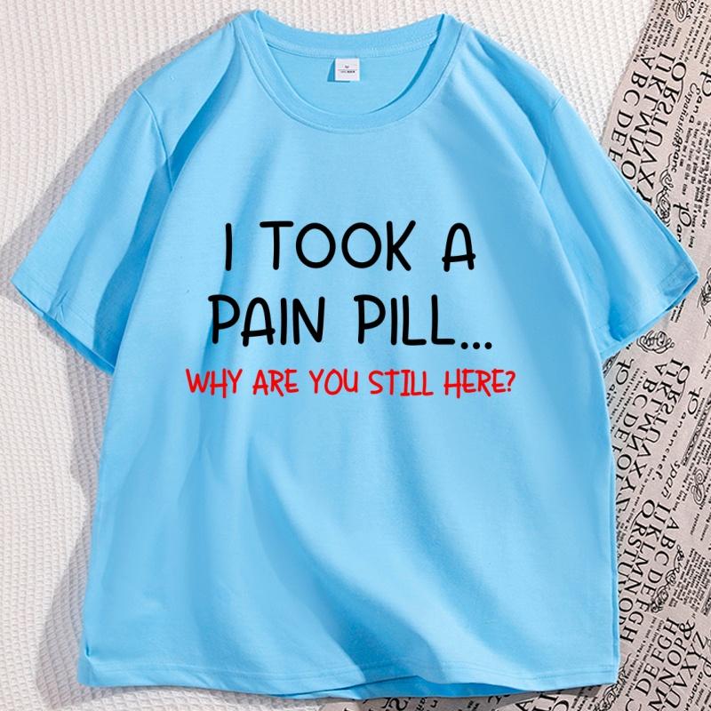 Funny Sarcastic TShirt I Took A Pain Pill Humor Tee Men Women Cotton Short Sleeve Tops Summer Printed Loose Casual Tees 4XL
Funny Sarcastic TShirt I Took A Pain Pill Humor Tee Men Women Cotton Short Sleeve Tops Summer Printed Loose Casual Tees 4XL
