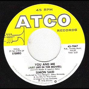 7inch Record SIMON SAID You And Me Just Like In The Movies 457047 ATCO Records 1975 US Dance Electronica Used
7inch Record SIMON SAID You And Me Just Like In The Movies 457047 ATCO Records 1975 US Dance Electronica Used