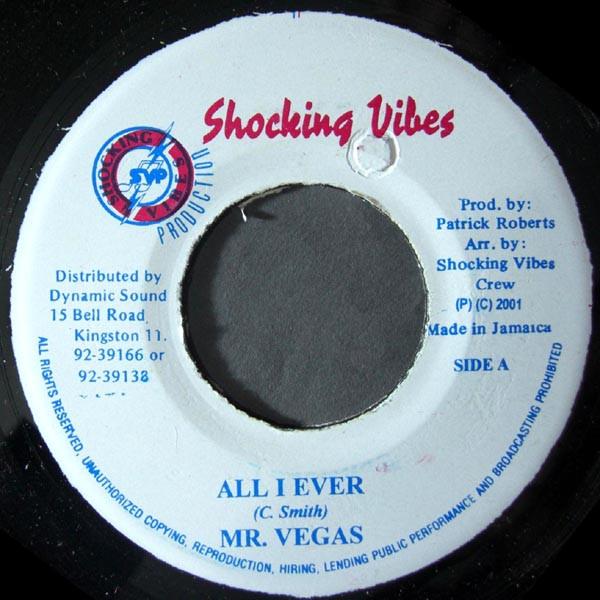 7inch Record MR. VEGAS / RICHARD BROWNE - All I Ever / Version/Extasy NONE Shocking Vibes 2001 Jamaica Reggae, Ska & Dub Used
7inch Record MR. VEGAS / RICHARD BROWNE - All I Ever / Version/Extasy NONE Shocking Vibes 2001 Jamaica Reggae, Ska & Dub Used