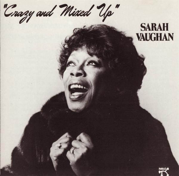 CD SARAH VAUGHAN - Crazy And Mixed Up PACD23121372 Pablo Records 1987 Non Japan Jazz Used
CD SARAH VAUGHAN - Crazy And Mixed Up PACD23121372 Pablo Records 1987 Non Japan Jazz Used