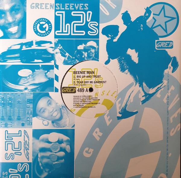 12inch Record BEENIE MAN - Big Up And Trust / Tear Off Mi Garm GRED489 Greensleeves Re 1995 UK Reggae, Ska & Dub Used
12inch Record BEENIE MAN - Big Up And Trust / Tear Off Mi Garm GRED489 Greensleeves Re 1995 UK Reggae, Ska & Dub Used