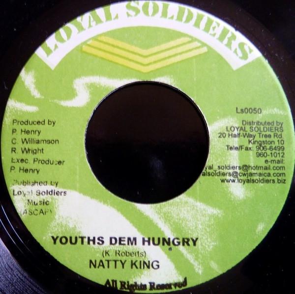 7inch Record NATTY KING - Youths Dem Hungry LS0050 Loyal Soldiers Jamaica Reggae, Ska & Dub Used
7inch Record NATTY KING - Youths Dem Hungry LS0050 Loyal Soldiers Jamaica Reggae, Ska & Dub Used