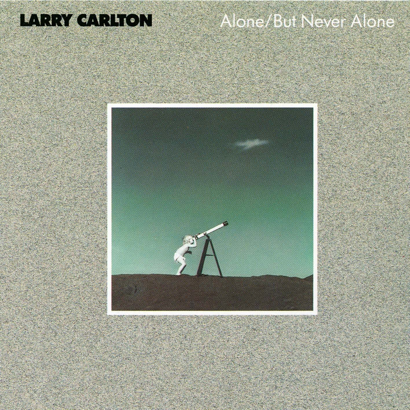CD LARRY CARLTON - Alone-But Never Alone UCCU6135 MCA Records 2011 Japan ObiJazz Used
CD LARRY CARLTON - Alone-But Never Alone UCCU6135 MCA Records 2011 Japan ObiJazz Used