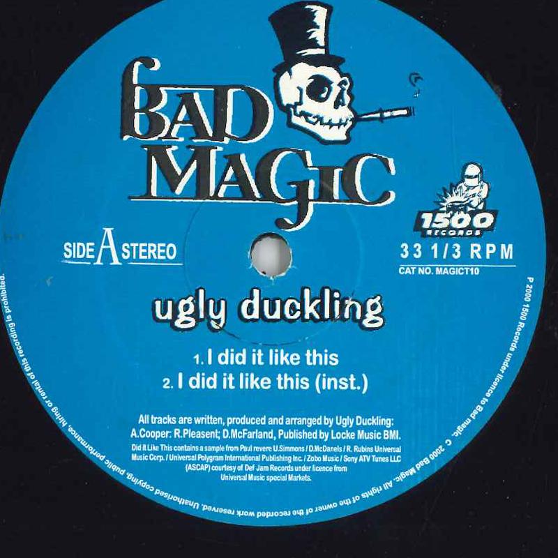 12inch Record UGLY DUCKLING - I Did It Like This / Friday Night MAGICT10 Bad Magic 2000 UK Rap & Hip-Hop/R&B Used
12inch Record UGLY DUCKLING - I Did It Like This / Friday Night MAGICT10 Bad Magic 2000 UK Rap & Hip-Hop/R&B Used