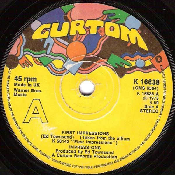 7inch Record IMPRESSIONS - First Impressions K16638,CMS6564 Curtom 1975 UK Soul/Funk Used
7inch Record IMPRESSIONS - First Impressions K16638,CMS6564 Curtom 1975 UK Soul/Funk Used