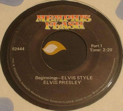 7inch Record ELVIS PRESLEY - Beginnings - Elvis Style 92444 Memphis Flash 1977 US Comedy & Spoken Word Used
7inch Record ELVIS PRESLEY - Beginnings - Elvis Style 92444 Memphis Flash 1977 US Comedy & Spoken Word Used
